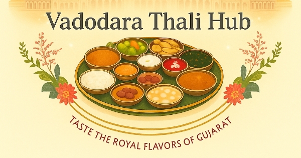Vadodara Thali hub